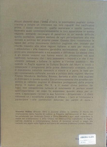 Il movimento cattolico pugliese (1881 - 1904). Storia di un lento e difficile cammino - Vincenzo Robles - 2
