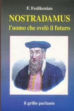 Nostradamus l'uomo che svelò il futuro