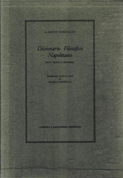 Dizionario Filosofico Napoletano + Tavole - Alberto Consiglio - copertina