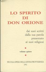 Lo spirito di Don Orione. Volume quinto