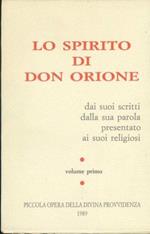 Lo spirito di Don Orione. Volume primo