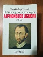 Homme Pour Les Sans Espoir A.De Liguori