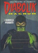 Diabolik magnum. I gioielli perduti