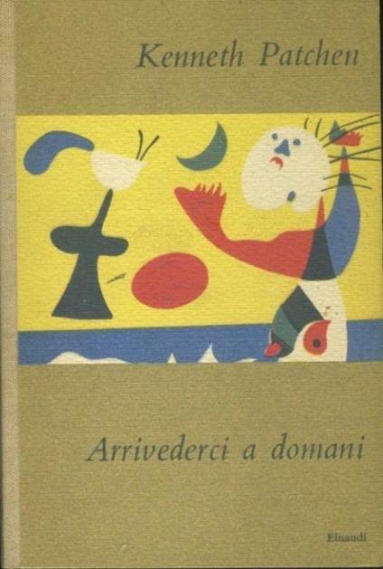 Arrivederci a domani - Kenneth Patchen - copertina