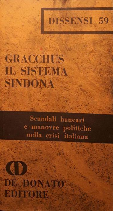 Il sistema Sindona: scandali bancari e manovre politiche nella crisi italiana - Gracchus - copertina