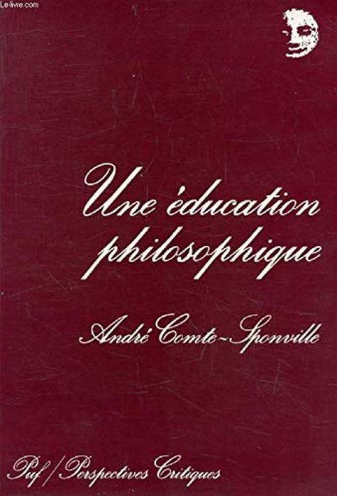 Une éducation philosophique - André Comte-Sponville - copertina