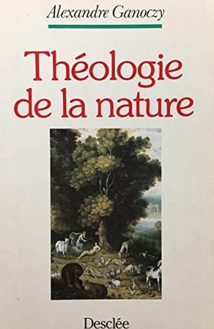 Théologie de la nature - Alexandre Ganoczy - copertina