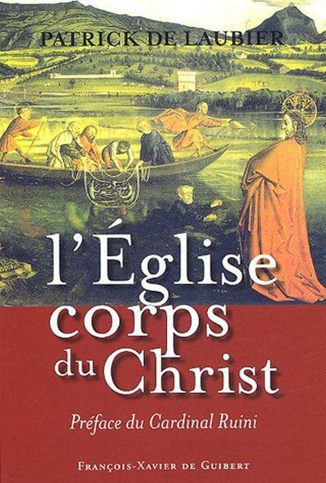 L' Eglise, corps du Christ : Une perspective catholique - Patrick de Laubier - copertina