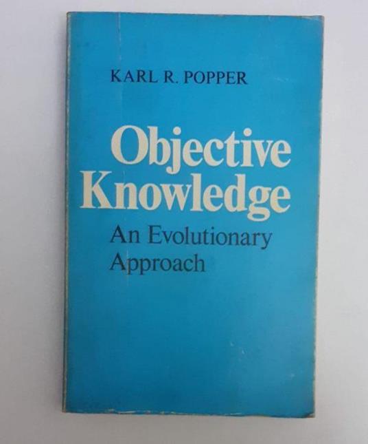 Objective Knowledge. An Evolutionary Approach - Karl R. Popper - copertina