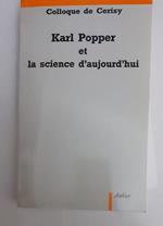 Karl Popper et la science d'aujourd'hui