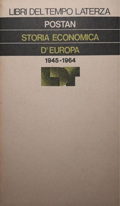 Storia economica d'Europa 1945 - 1964 - Michael M. Postan - copertina
