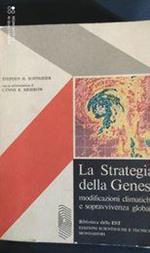 La strategia della Genesi: modificazioni climatiche e sopravvivenza globale