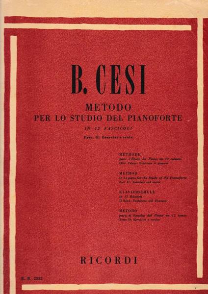 B. Cesi Metodo per lo studio del pianoforte in 12 fascicoli, fasc. II:Esercizi e scale - Beniamino Cesi - copertina