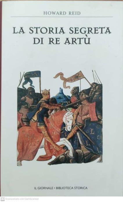 La storia segreta di Re Artù - Howard Reid - copertina