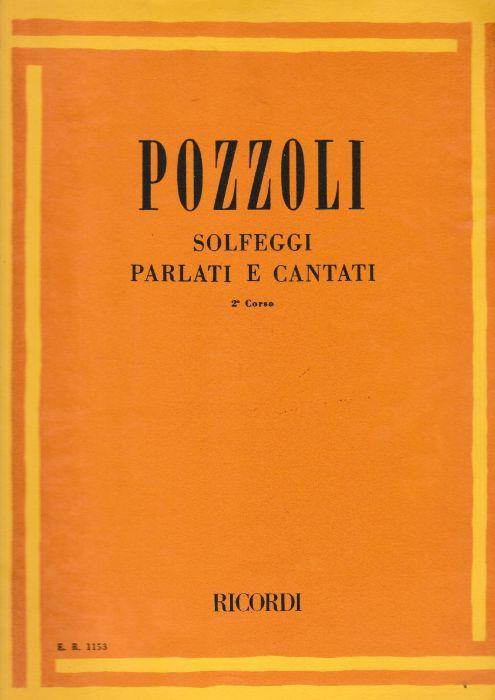 Pozzoli solfeggi parlati e cantati 2° corso - Ettore Pozzoli - Libro Usato  - Casa Ricordi - | IBS