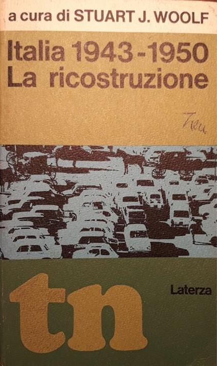 L' Italia 1943 -1950: la ricostruzione - Stuart J. Woolf - copertina