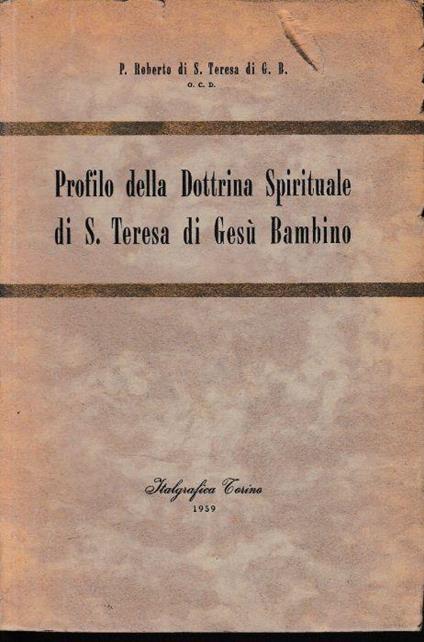 Profilo della Dottrina Spirituale di S. Teresa di Gesù Bambino - copertina