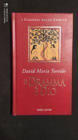 Il dramma è Dio - David Maria Turoldo - 2