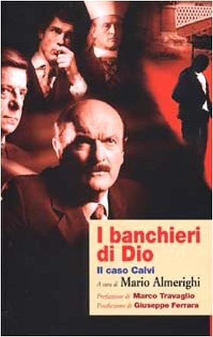 I banchieri di Dio. Il caso Calvi - Mario Almerighi - copertina