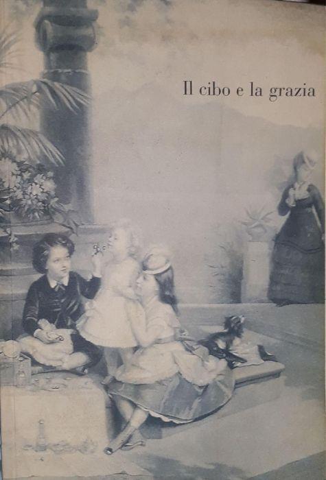 Il cibo e la grazia - copertina