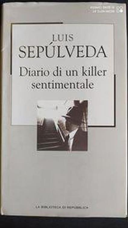 Diario di un killer sentimentale - Luis Sepùlveda - copertina