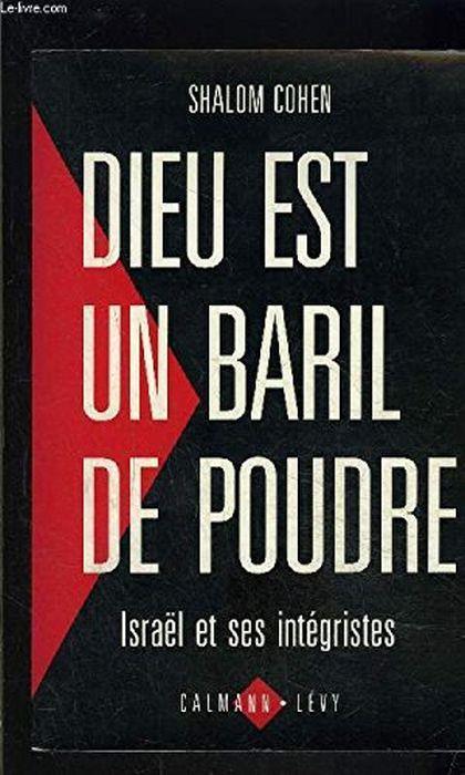 Dieu est un baril de poudre : Israël et ses intégristes - copertina