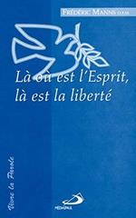 Là où est l'esprit, là est la liberté