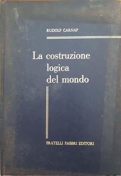 La costruzione logica del mondo - Rudolf Carnap - copertina