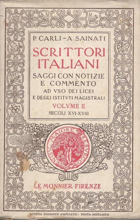 Scrittori italiani. Saggi con notizie e commento. Volume II Secoli XVI-XVIII - Plinio Carli - copertina