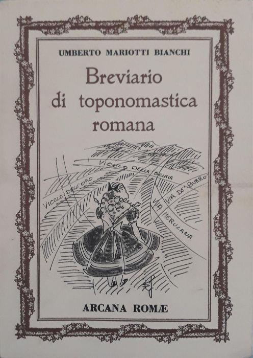 Breviario della toponomastica romana - Umberto Mariotti Bianchi - copertina