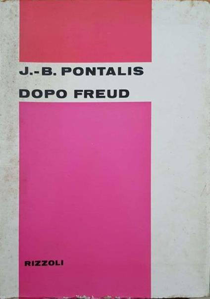 Dopo Freud - J.-B. Pontalis - copertina