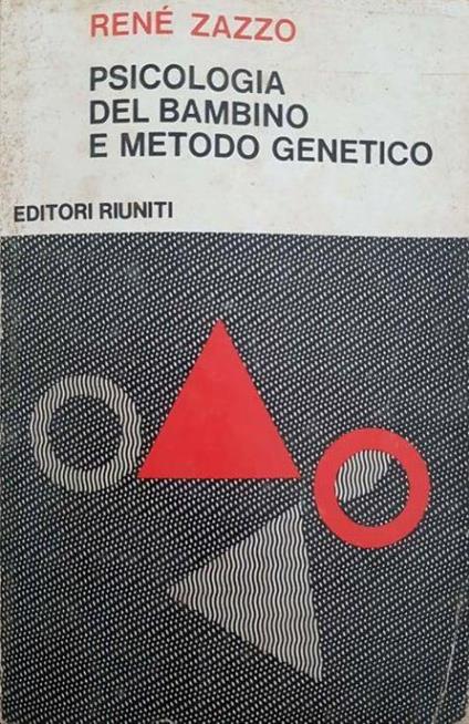 Psicologia del bambino e metodo genetico - René Zazzo - copertina