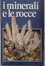 I minerali e le rocce