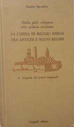 Dalla polis religiosa alla ecclesia cristiana. La chiesa di Reggio Emilia tra antichi e nuovi regimi: 1. L'agonia dei poteri temporali