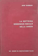 La dottrina economico-sociale della chiesa: dal vangelo agli ultimi messaggi pontifici