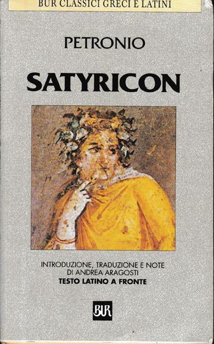 Satyricon. Testo latino a fronte - Arbitro Petronio - copertina