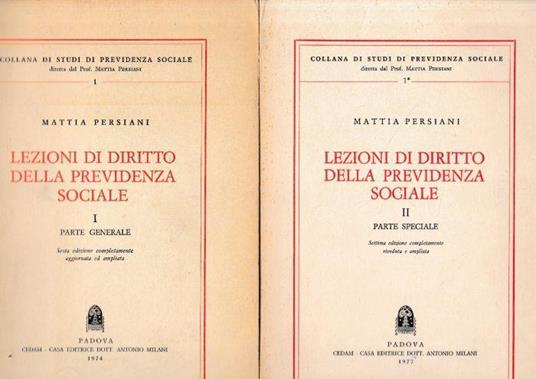 Lezioni di Diritto della Previdenza Sociale. I parte generale. II parte speciale - Mattia Persiani - copertina