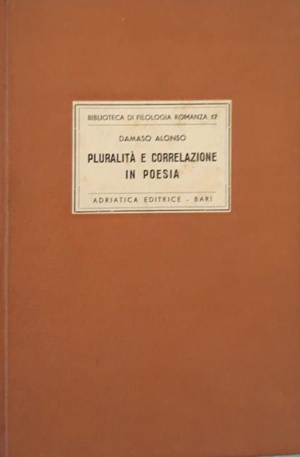 Pluralità e correlazione in poesia - Alonso Damaso - copertina