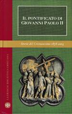 Il Pontificato di Giovanni Paolo II. Con 32 foto in b. n