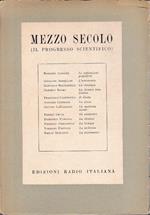 Mezzo secolo (il progresso scientifico)