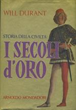 Storia della civiltà. I secoli d'oro