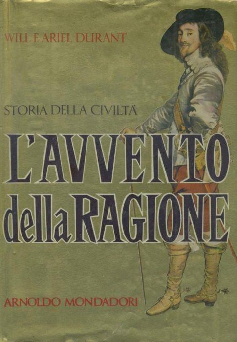 Storia della civiltà. L'avvento della ragione - Will Durant - copertina