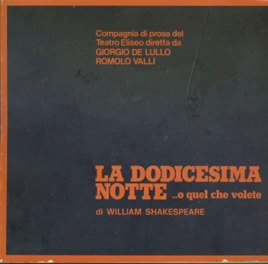 La dodicesima notte...o quel che volete. Brochure teatrale - copertina