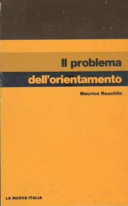 Il problema dell'orientamento - Maurice Reuchlin - copertina