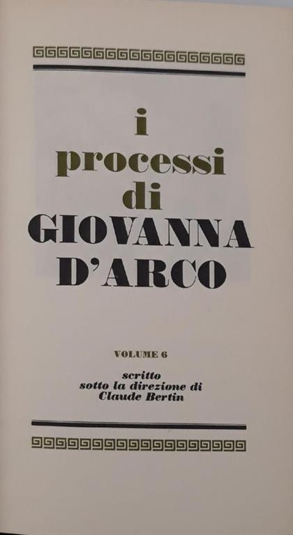 I grandi processi della storia: Giovanna D'Arco (volume 6) - Claude Bertin - copertina