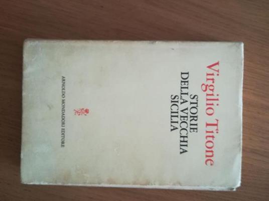 Storie della vecchia Sicilia - Virgilio Titone - copertina