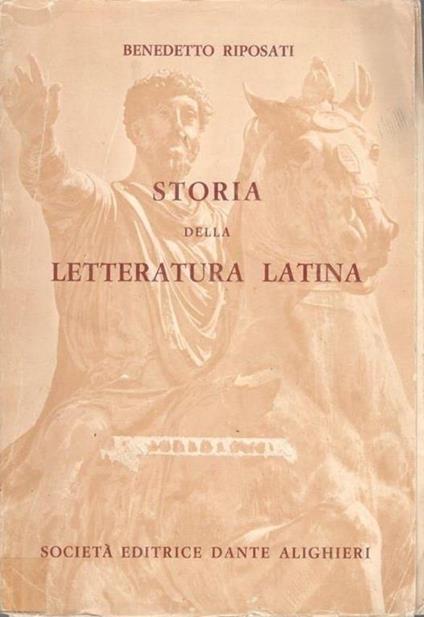 Benedetto Riposati, Storia Della Letteratura Latina, D. Alighieri 1962 a298