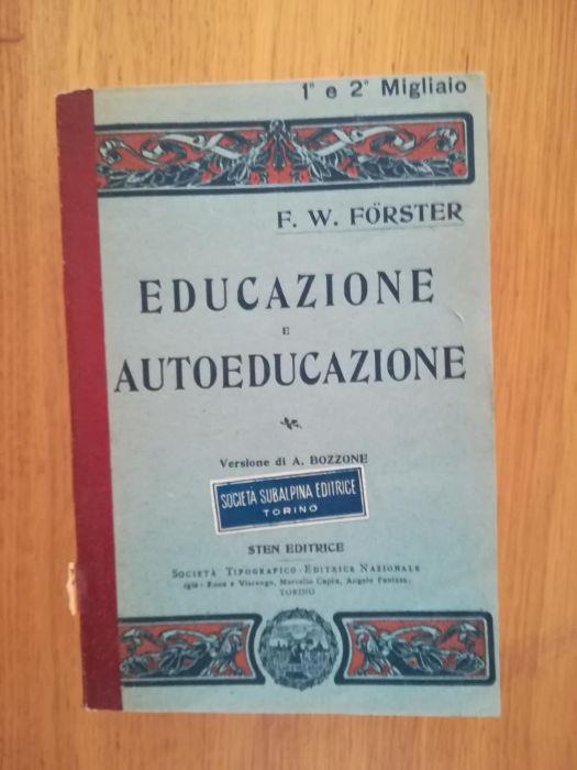 Educazione e autoeducazione - Friedrich Wilhelm Förster - copertina