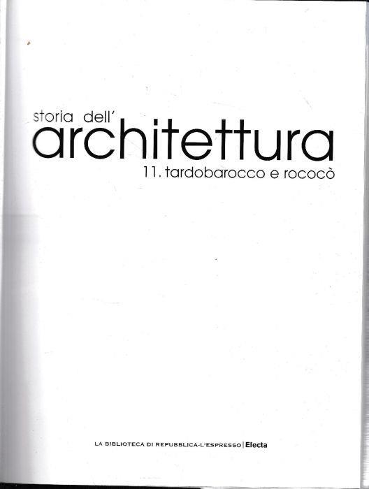 Storia dell'architettura. 11-tardobarocco e rococò - copertina