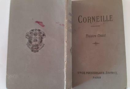 Theatre choisi de Corneille - Pierre Corneille - copertina